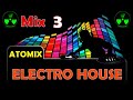Electro house minimix n3 of best track edmhouse  big room by atomix