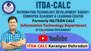 ITDA CALC Computer Institute Karanpur Branch Dehradun