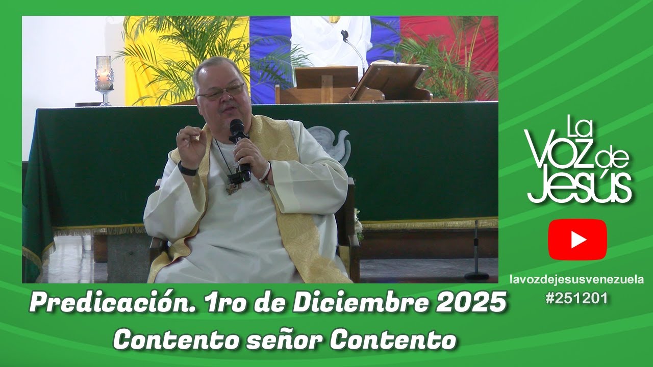 Contento Señor, contento : 1ro de Diciembre 2025 #251201