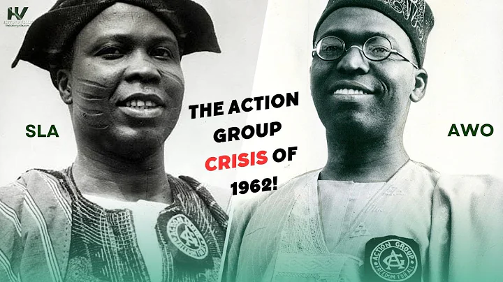 Akintola vs Awolowo: The Action Group Crisis of 1962