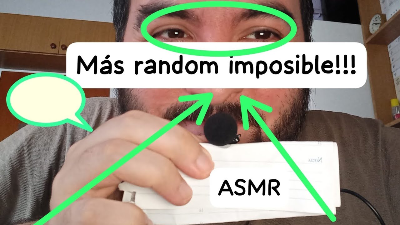 #asmr Más Random Imposible!!! - YouTube