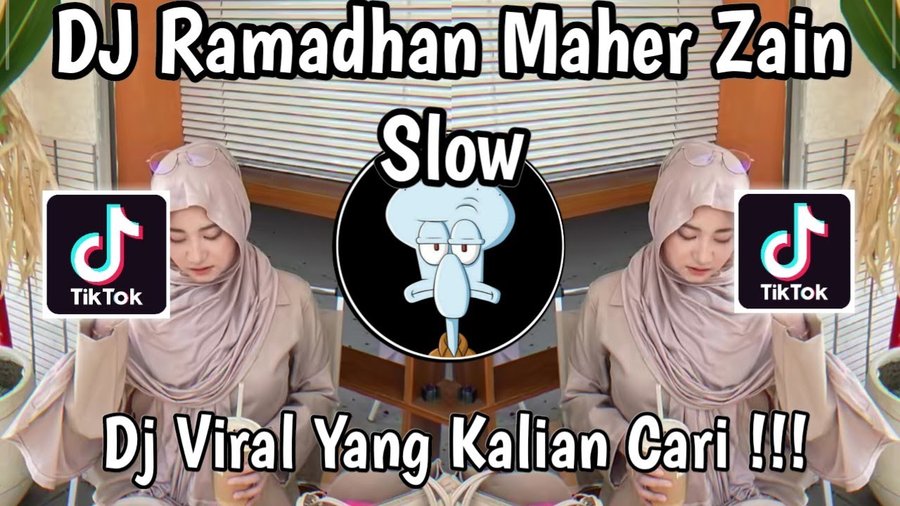 DJ RAMADHAN MAHER ZAIN SLOW VIRAL TIKTOK TERBARU 2026 YANG KALIAN CARI !