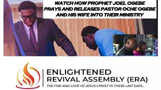 Prophet Joel Ogebe Prays And Released Pastor Oche And His Wife Into Their Ministry
