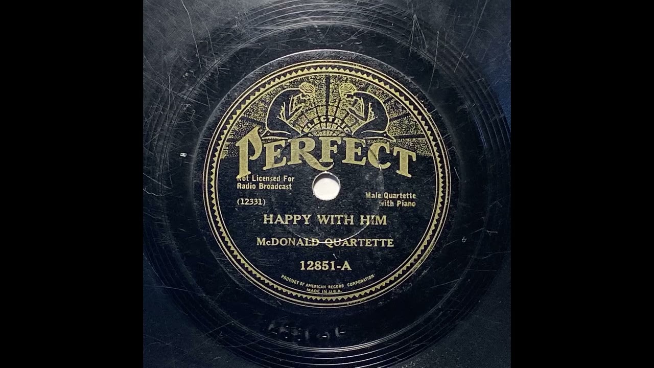 Happy With Him - McDonald Quartette