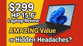 $299 HP 15.6” Laptop Review – AMAZING Value or Hidden Headaches?