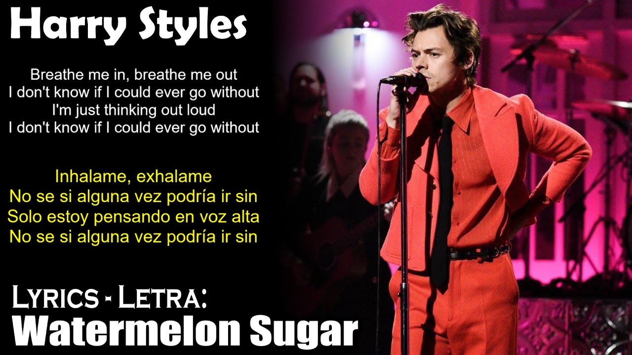 Harry Styles Watermelon Sugar Lyrics English Spanish Ingles Espanol Youtube