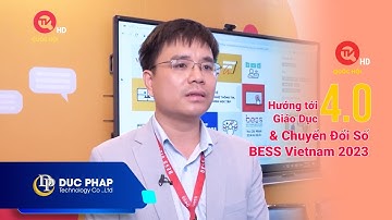 TH Quốc Hội:Lớp Học Thông Minh - Hướng tới Giáo Dục 4.0 & Chuyển Đổi Số - BESS Vietnam 2023