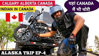 Canada Me Bhi Chori || Indian in Calgary Alberta || Alaska Trip EP-4