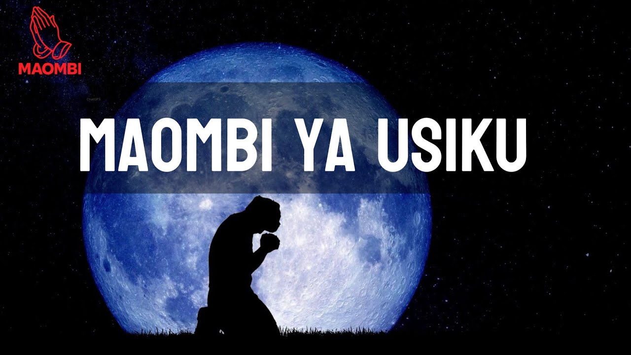 MAOMBI YA USIKU (Mithali 