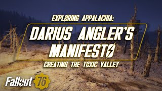 Darius Angler's Manifesto & The Creation of the Toxic Valley - Fallout 76 Lore Details