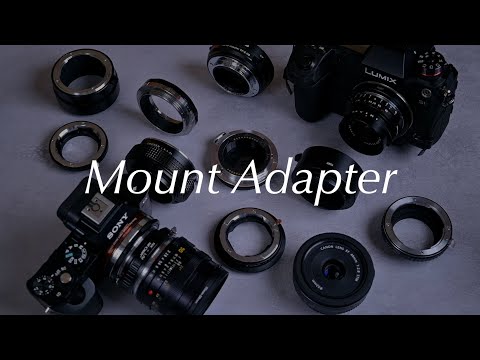 Archival Edition] A Thorough Explanation of Mount Adapters (Beware