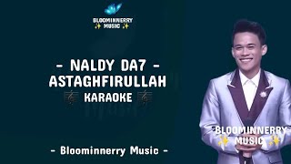 Naldy (Kutai Timur) - Astaghfirullaah Karaoke