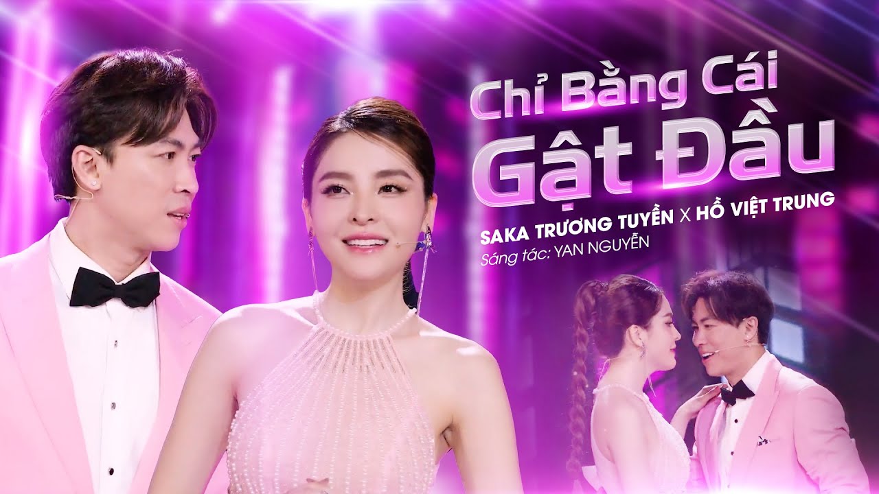Chỉ Bằng Cái Gật Đầu - Saka Trương Tuyền x Hồ Việt Trung (Official Music Video)