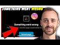 Stuck on Instagram Login? Resolve "Something Went Wrong" | Step By Step