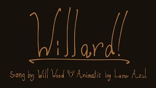 Willard! | Short Fan Animatic