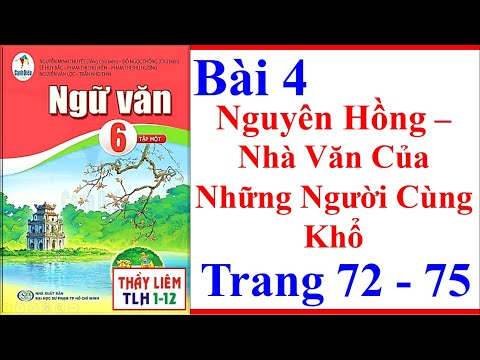 Video Ngữ Văn 6 Bài 4 | Nguyên Hồng - Nhà Văn Của Những... - youtube