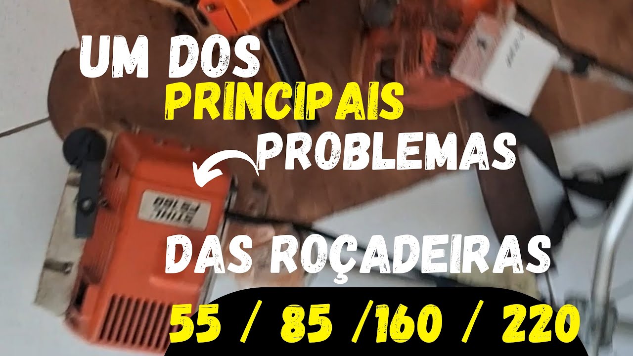 UM dos PRINCIPAIS Problemas das ROÇADEIRAS FS 55 85 160 E 220 .. #stihl ...