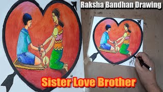 Raksha bandhan easy drawing with colour | drawing for rakhi | sister love brother