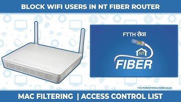 How To Block WiFi Users In NT Fiber Router ? | Mac Filtering  | Access Control List | In Nepali |