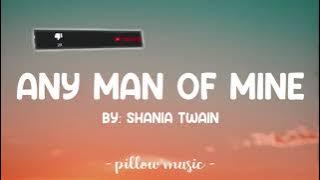 Shania Twain - Any Man Of Mine Official Music Video Lyrics