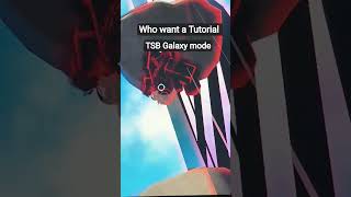 TSH Galaxy mode is insane #content #song #roblox #tsb #fyp #fighting #galaxy #gameplay #gaming 1stRB