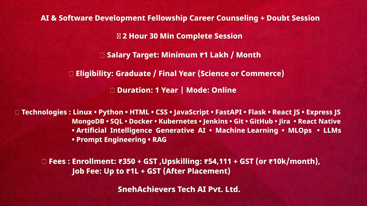 AI & Software Development Fellowship | ₹1 Lakh Salary Target | Career Counseling + Doubt Session |