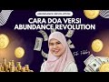 TEH FEBBY: CARA DOA VERSI ABUNDANCE REVOLUTION