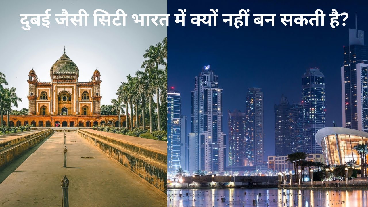 Why India Can’t Build a Dubai: The Harsh Truth Behind the Dream.