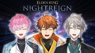 【ELDEN RING NIGHTREIGN】夜を渡るんだよ！！！！！With甲斐田さん、れお【北見遊征/にじさんじ】