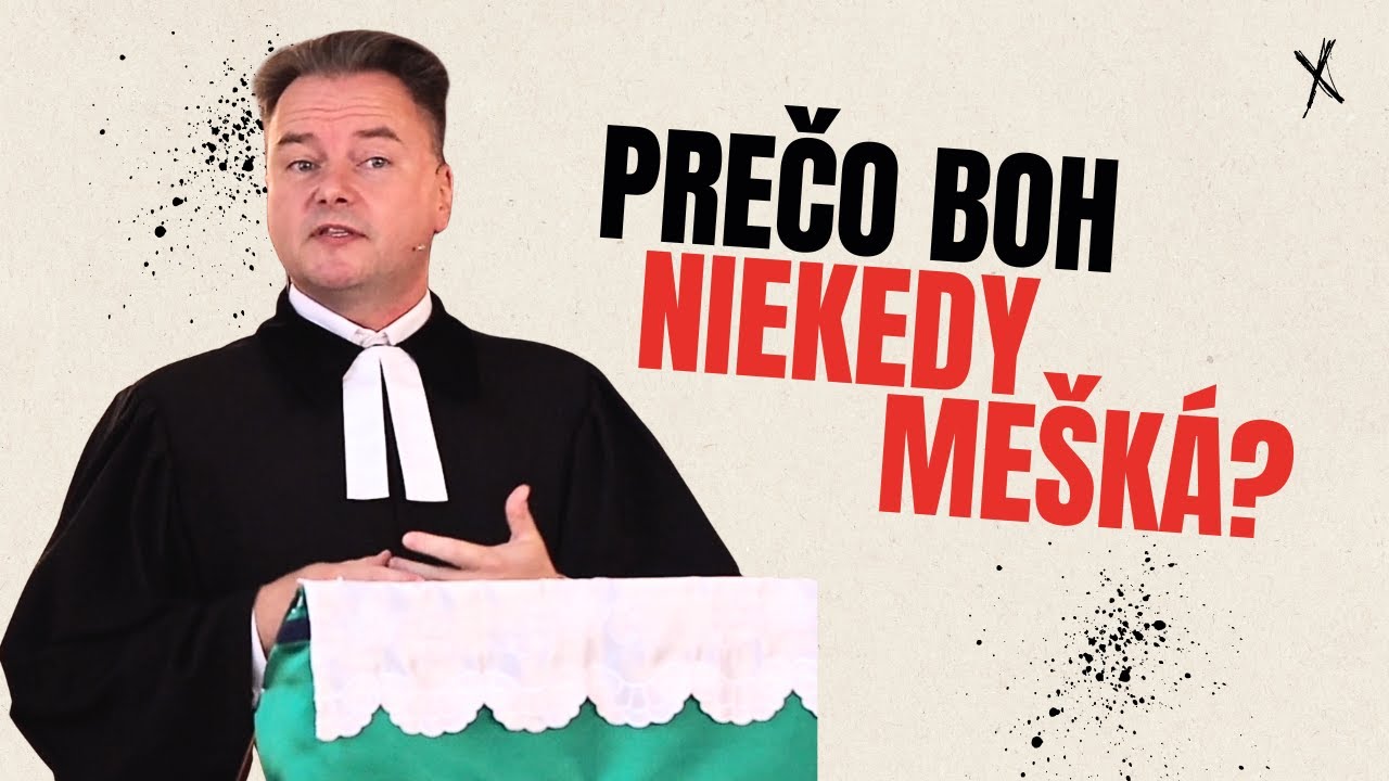 Prečo Boh niekedy mešká?  I Tibor Jančík