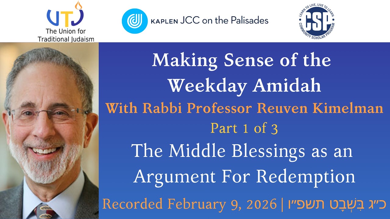 Making Sense of the Weekday Amidah Part 1 of 3 - The Middle Blessings As An Argument For Redemption.