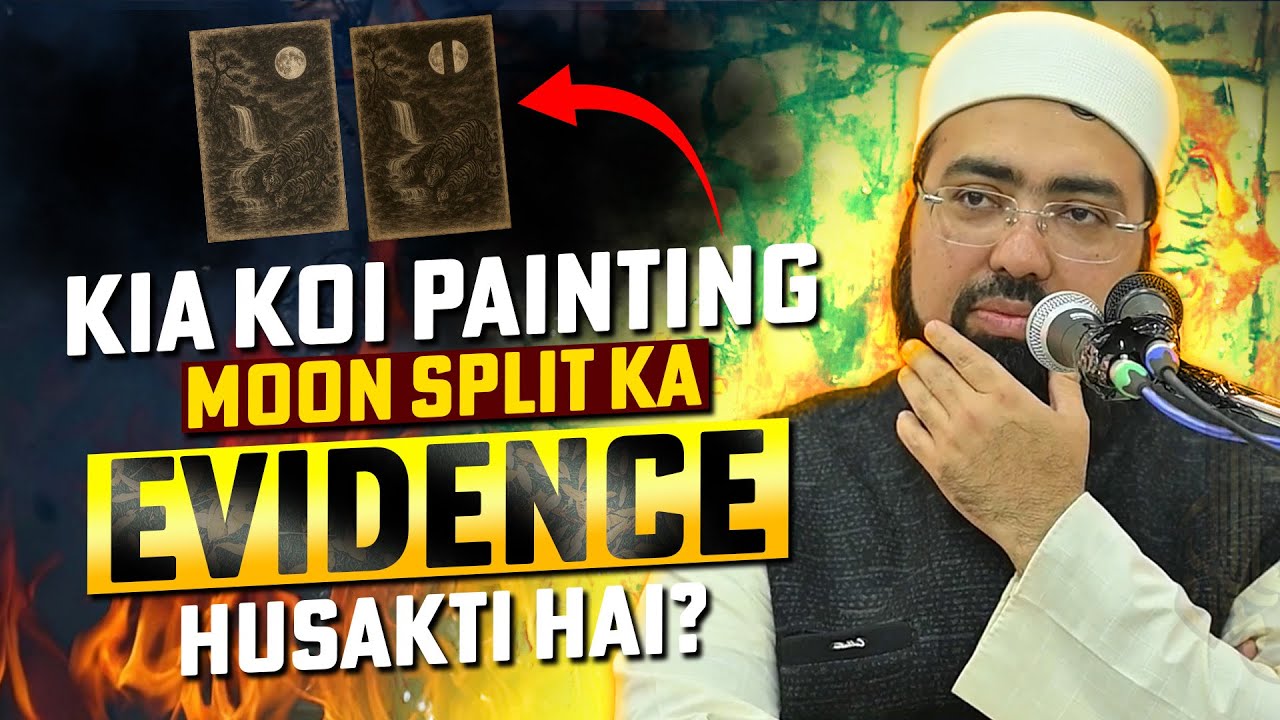 Kia Koi Painting moon Split Ka Evidence Husakti Hai?