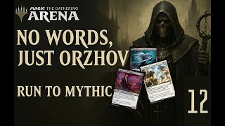 MTG Arena "No Words-Just Orzhov" #12 - Voran! #mtg #orzhov  #LetsPlay #kartensänger
