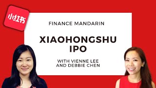 Celebrity Finance Mandarin IPO Masterclass: [FULL] Xiaohongshu IPO | Learn Business Mandarin with Vienne Lee Profile
