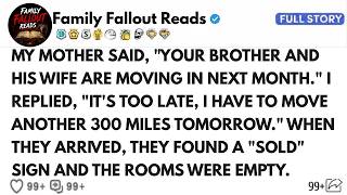 My Mom Said My Brother Was Moving In — I Said “Too Late, I’m Moving 300 Miles Away”