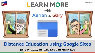 Distance Education with Google Sites | Learn More with Adrian & Gary | EP 02