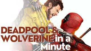 Deadpool & Wolverine explained in a minute