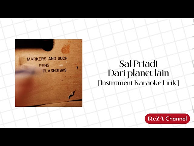 Dari planet lain - Sal Priadi [Instrument Karaoke Lirik] class=