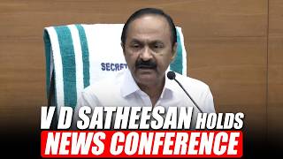 WATCH LIVE: Kerala Chief Minister VD Satheesan holds news conference after Cabinet meeting | UDF