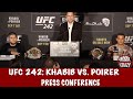 Full UFC 242: Khabib Nurmagomedov vs. Dustin Poirier Press Conference