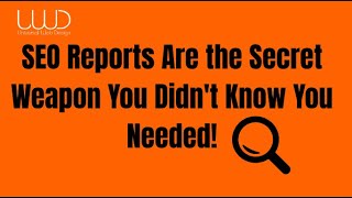 SEO Reports Are the Secret Weapon You Didn't Know You Needed!