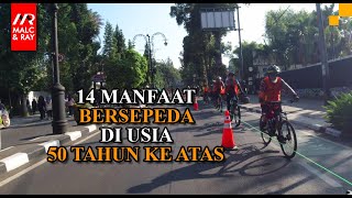 14 Manfaat Bersepeda Bagi Pesepeda 50 Tahun Keatas