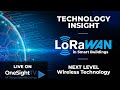 LIVE! Technology Insight: LoRaWAN in Smart Buildings... NEXT LEVEL WIRELESS SOLUTIONS!