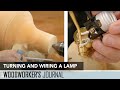 Turning a Lamp from Green Wood