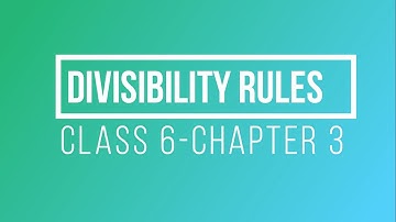 Class 6 Maths -CHAPTER 3 - Divisibility Rules | Playing With Numbers | PART 2