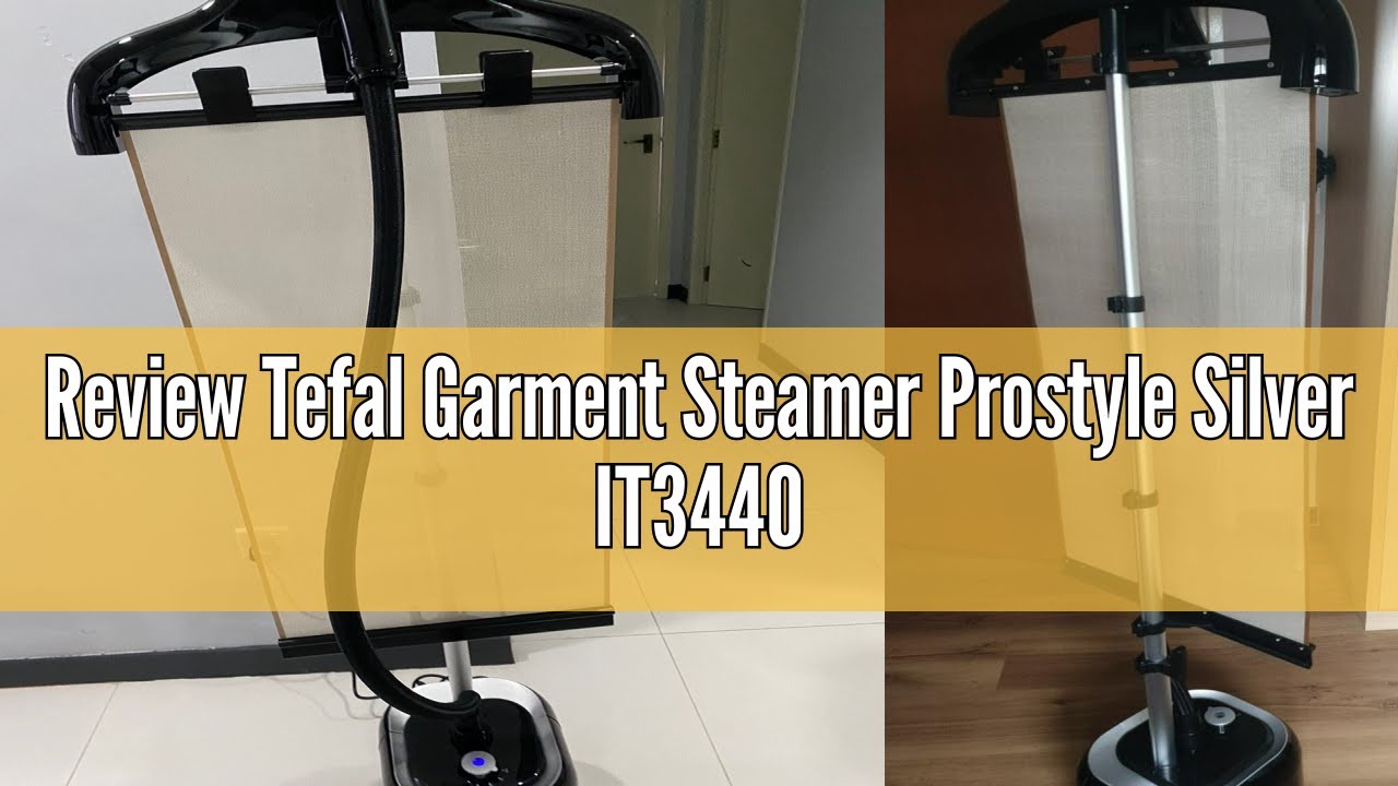 Review Tefal Garment Steamer Prostyle Silver IT3440 YouTube