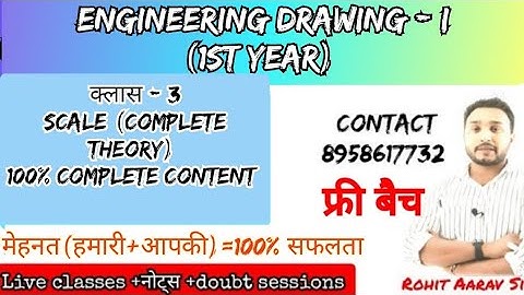 ED-I :: CLASS 3 :: SCALE THEORY COMPLETE :: ROHIT AARAV SIR :: POLYTECHNIC STUDY ::