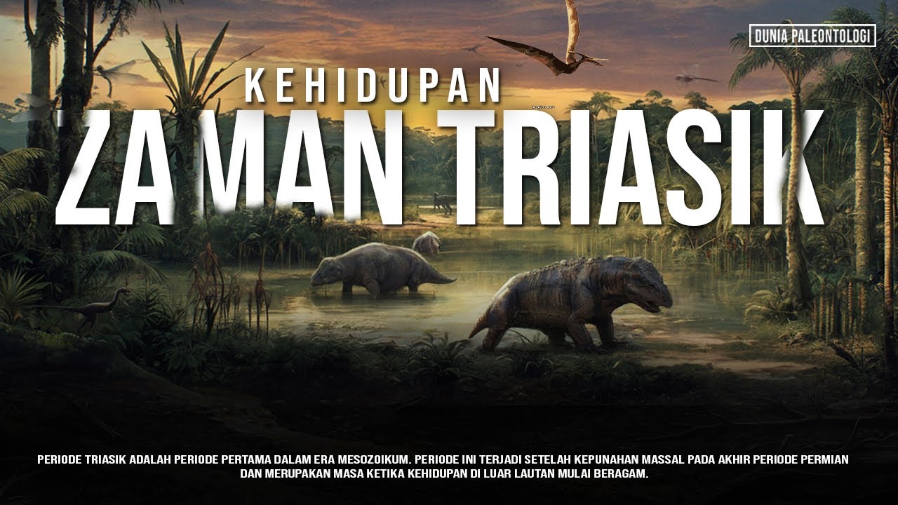 Bagaimana Kehidupan Zaman Triasik? | 