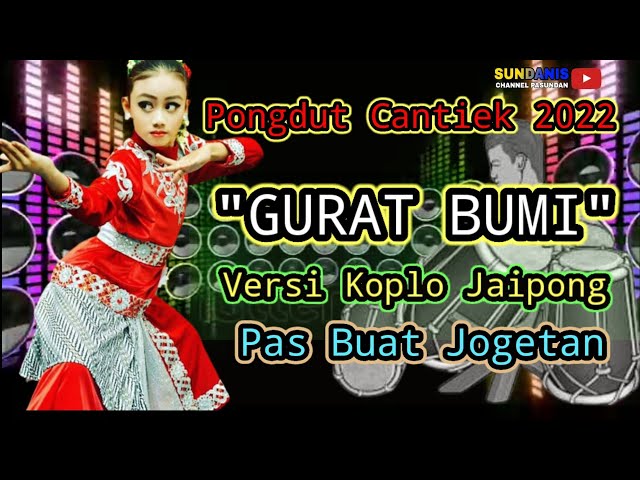 Pongdut Cantiek2022 GURAT BUMI Versi Koplo Jaipong Pas Buat Jogetan class=