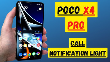 POCO X4 Pro Call notification light | Poco call notifications led flash